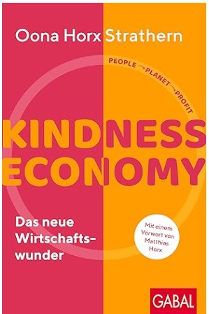 Mehr über den Artikel erfahren #101 Kindness Economy