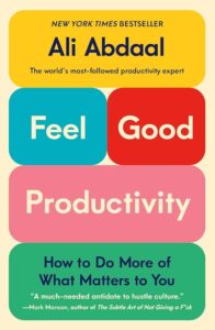 Feel Good Productivity